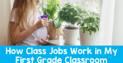 How Class Jobs Work in My First Grade Classroom