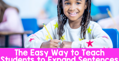 The Easy Way to Teach Students to Expand Sentences