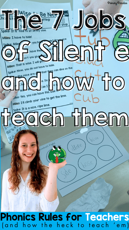 the 7 jobs of silent e and how to teach them