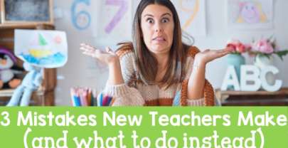 3 Mistakes New Teachers Make (And What to Do Instead)