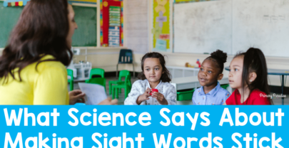 The Truth About Sight Words: What Science Says About Making Sight Words Stick