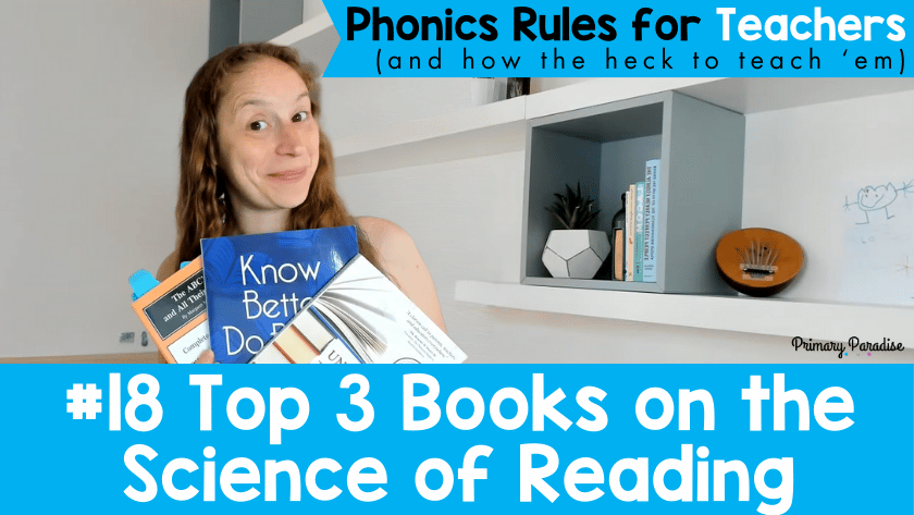 Top 3 Science of Reading Books for Beginners: Phonics Rules for Teachers