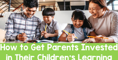 How to Get Parents More Invested in their Children’s Learning