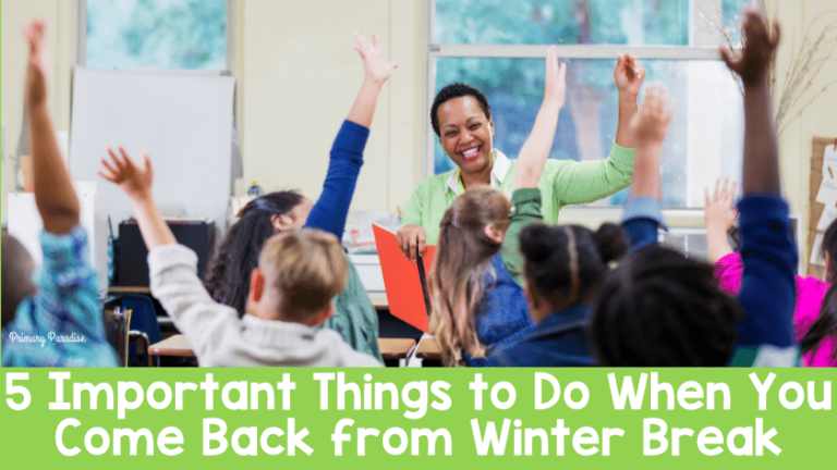 Coming Back From Winter Break: 5 Important Things For Teachers To Do