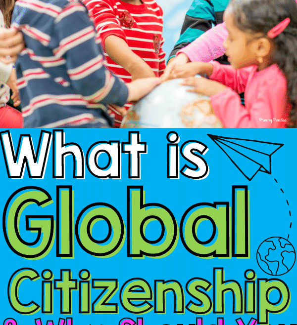 An image of a group of students standing around a global with a teacher with the text What is Global Citizenship & Why Should You Focus On It In Your Classroom?