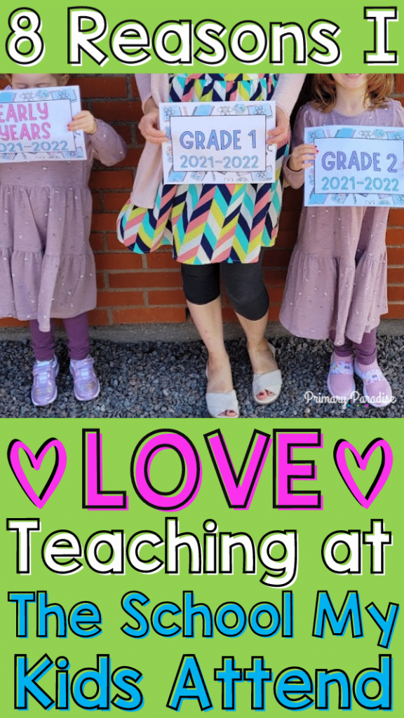 8 Reasons I Love Teaching At The Same School My Children Attend