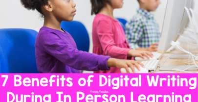 7 Reasons You Need to Use Digital Writing Tools During In Person Learning