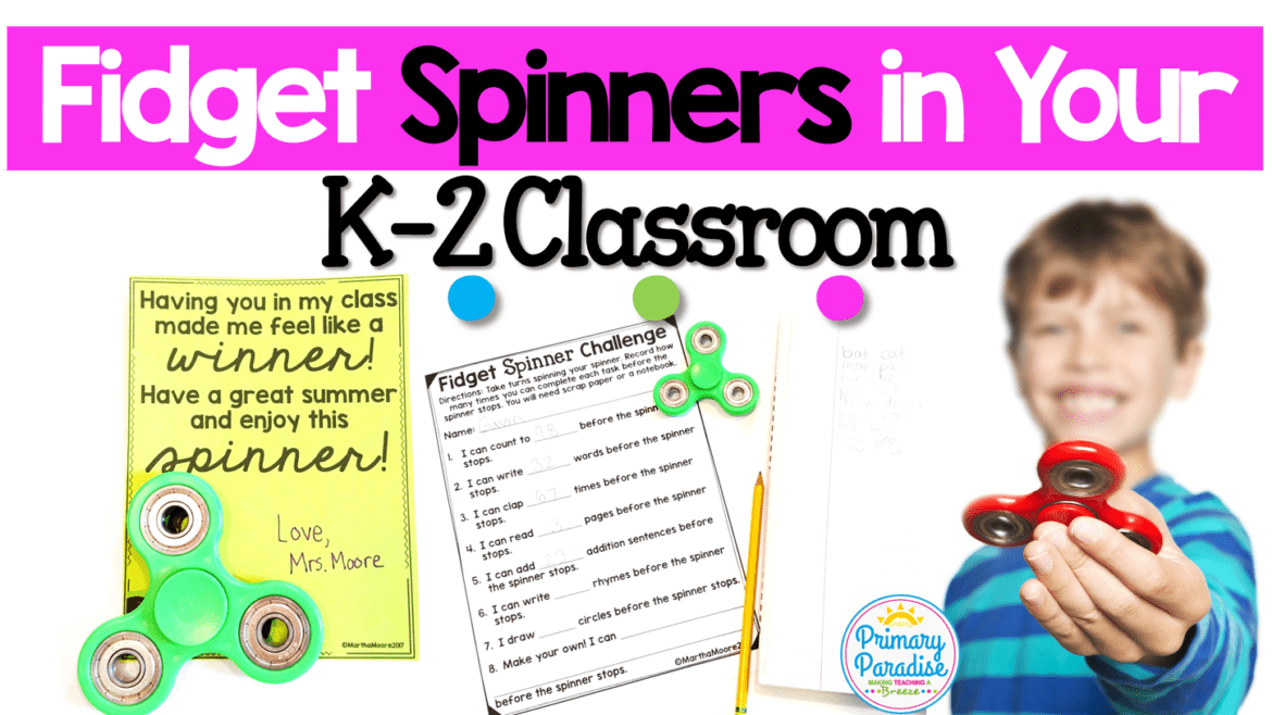 Fidget spinners: your students are obsessed with them, so learn how you can use them productively to engage your students in your K-2 classroom!