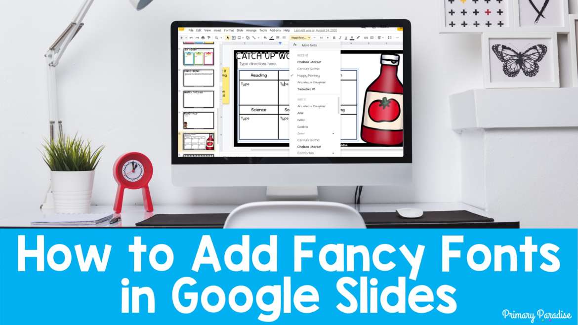 A desktop opened to Google Slides with the text below it "How to Add Fancy Fonts in Google Slides