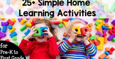 25+ Simple Home Learning Activities for Pre-K to First Grade