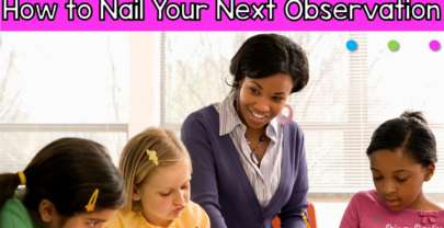 How to Nail Your Next Classroom Observation